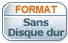 Sans disque dur