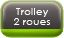 Trolley 2 roues